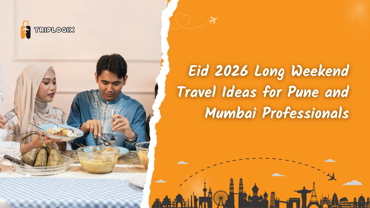 Eid 2026 Long Weekend Travel Ideas for Pune and Mumbai Professionals
